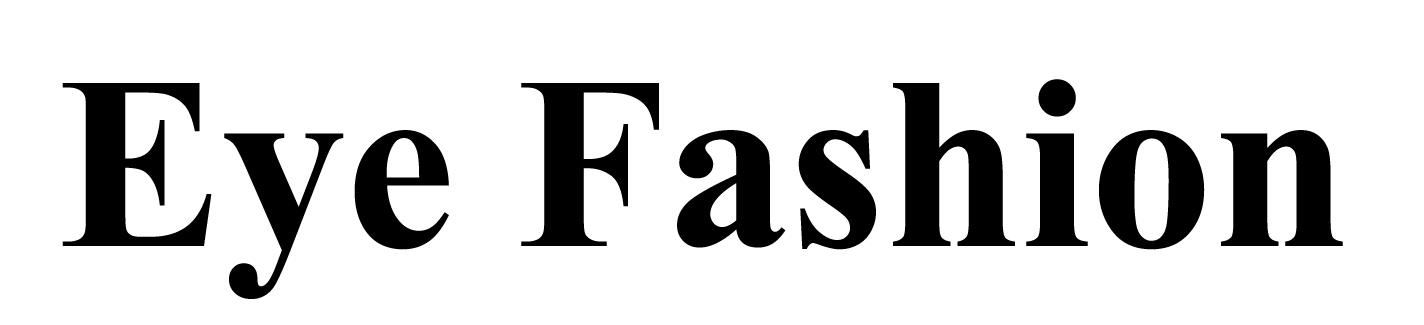 Eye Fashion