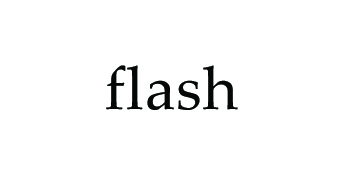 Flash